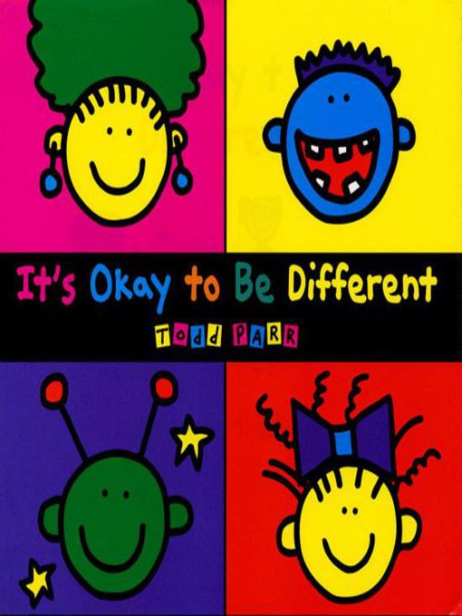 Title details for It's Okay to Be Different by Todd Parr - Available